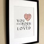 You Were Born to be Loved, ..