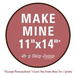 Make Mine 11x14