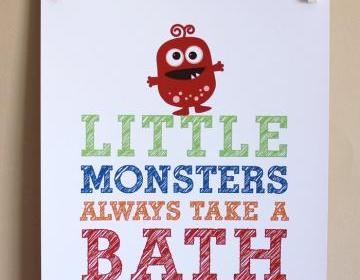 Little Monsters Always Take A Bath, 8x10 - BOY